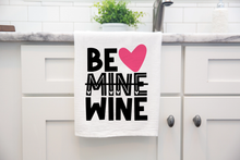  Be Mine Be Wine Kitchen Towel (Set of 2)