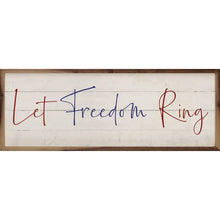  Let Freedom Ring Whitewash Sign