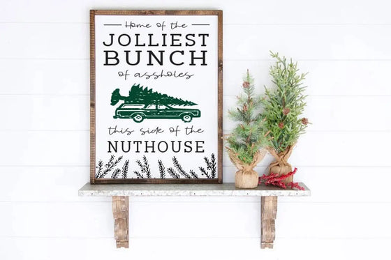 Jolliest Bunch Wooden Sign